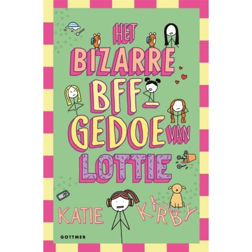 Het Bizarre Bff-Gedoe Van Lottie - Het Leven Van Lottie - Katie Kirby