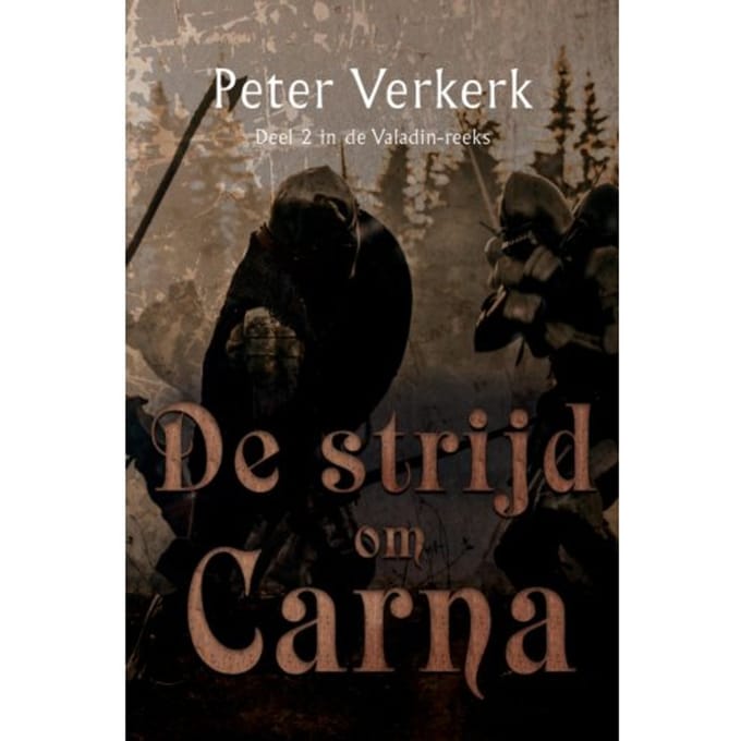 De Strijd Om Carna - Peter Verkerk