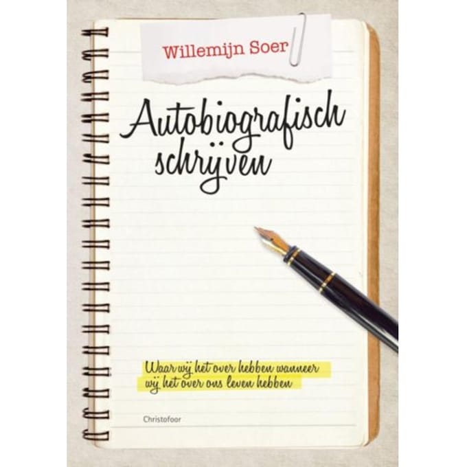 Autobiografisch Schrijven - Willemijn Soer