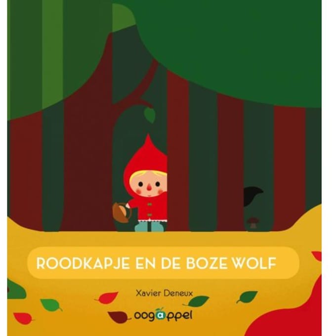 Roodkapje En De Boze Wolf - Xavier Deneux