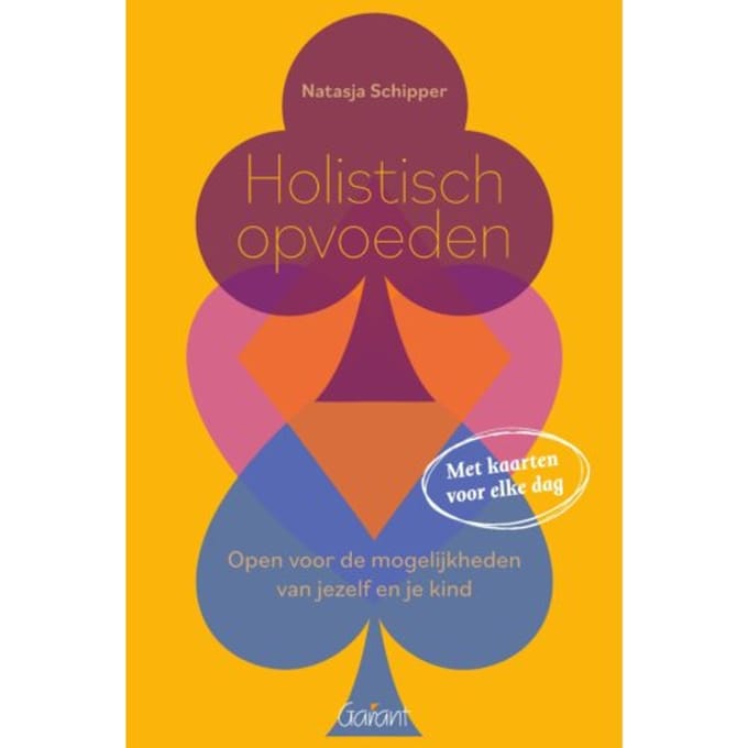 Holistisch Opvoeden - Natasja Schipper