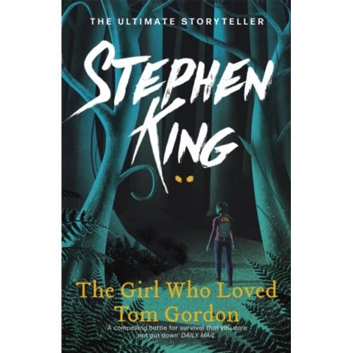 The Girl Who Loved Tom Gordon - Stephen King