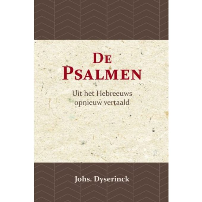 De Psalmen - Johs Dyserinck