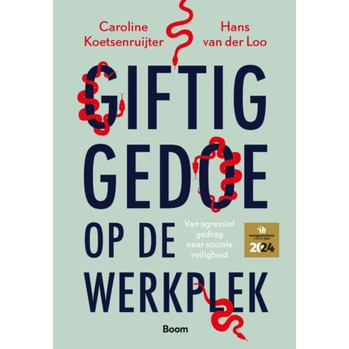 Giftig Gedoe Op De Werkplek - Caroline Koetsenruijter
