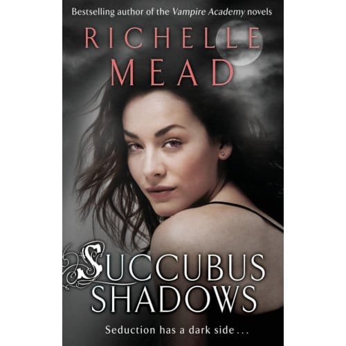 Succubus Shadows - Richelle Mead