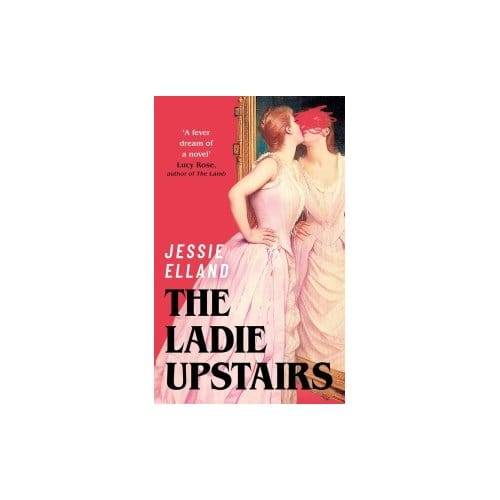 The Ladie Upstairs - Jessie Elland